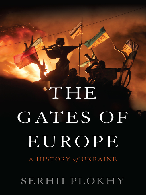 Title details for The Gates of Europe by Serhii Plokhy - Available